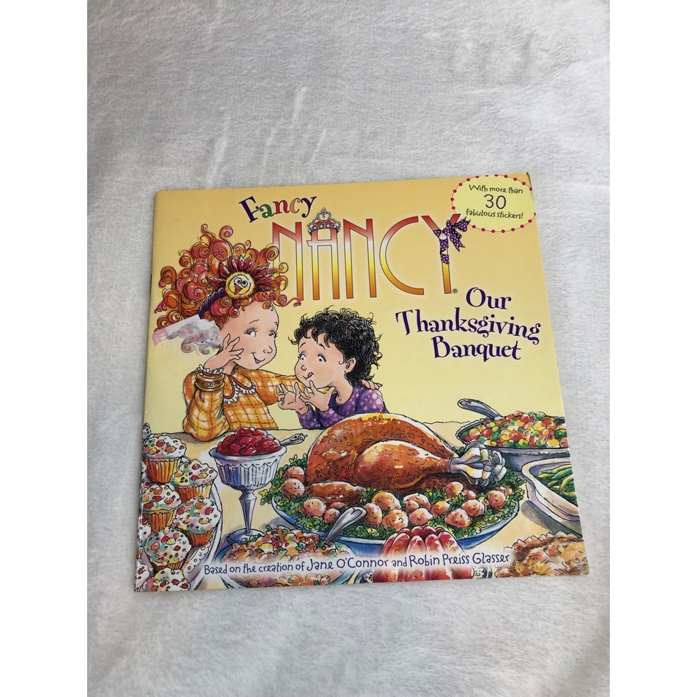 Fancy Nancy Our Thanksgiving Banquet Book Kids Paperback Stickers Holiday Story